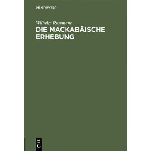 Wilhelm Rossmann - Die mackabäische Erhebung