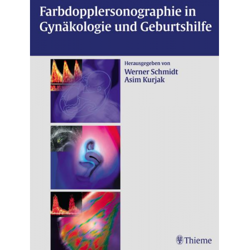 Werner O. Schmidt & Asim Kurjak - Farbdopplersonographie in Gynäkologie und Geburtshilfe