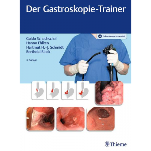 Guido Schachschal & Hanno Ehlken & Hartmut H.-J. Schmidt & Berthold Block - Der Gastroskopie-Trainer