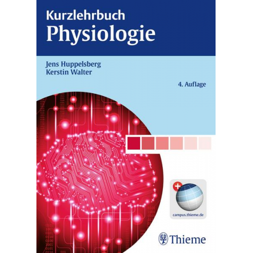 Jens Huppelsberg & Kerstin Walter - Kurzlehrbuch Physiologie