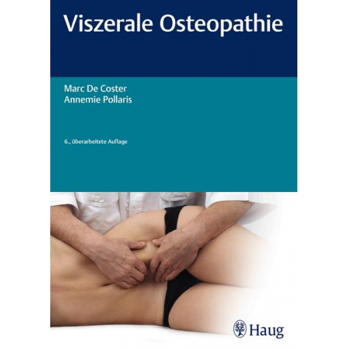 Marc De Coster & Annemie Pollaris - Viszerale Osteopathie