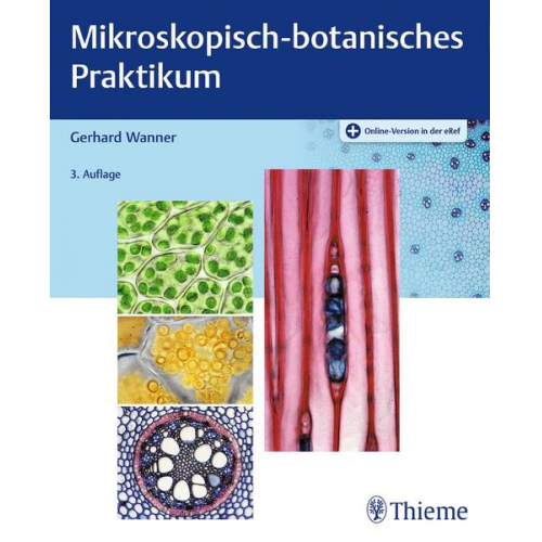 Gerhard Wanner - Mikroskopisch-botanisches Praktikum