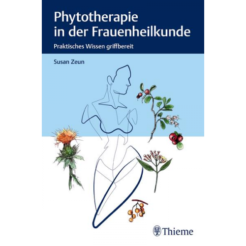 Susan Zeun - Phytotherapie in der Frauenheilkunde