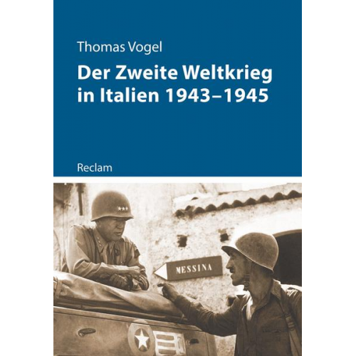 Thomas Vogel - Der Zweite Weltkrieg in Italien 1943–1945