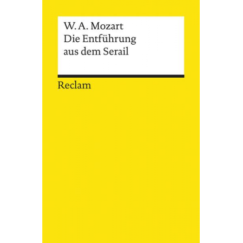 Wolfgang Amadeus Mozart - Die Entführung aus dem Serail