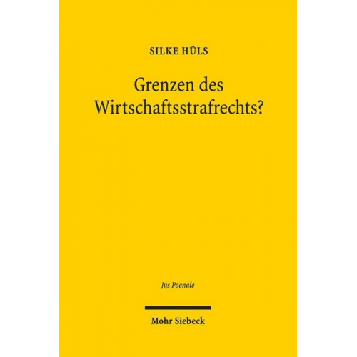 Silke Hüls - Grenzen des Wirtschaftsstrafrechts?