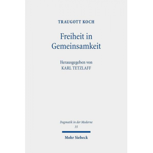 Traugott Koch - Freiheit in Gemeinsamkeit