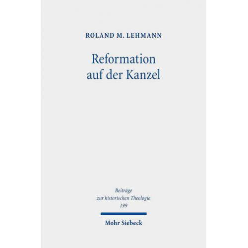 Roland M. Lehmann - Reformation auf der Kanzel