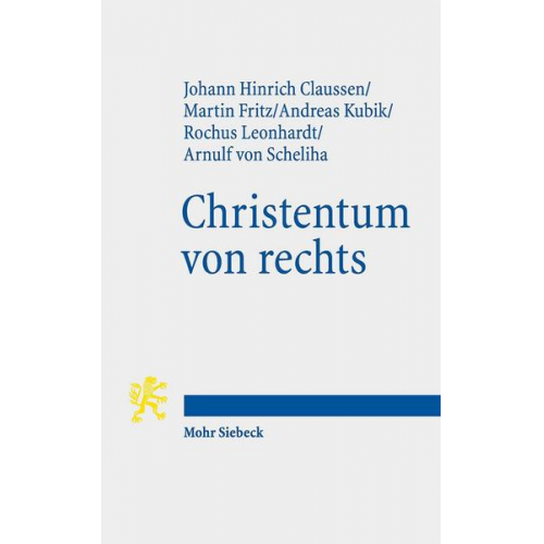 Johann Hinrich Claussen & Martin Fritz & Andreas Kubik & Rochus Leonhardt & Arnulf Scheliha - Christentum von rechts