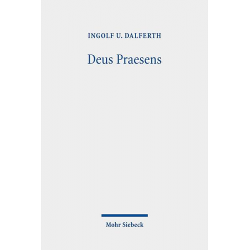 Ingolf U. Dalferth - Deus Praesens