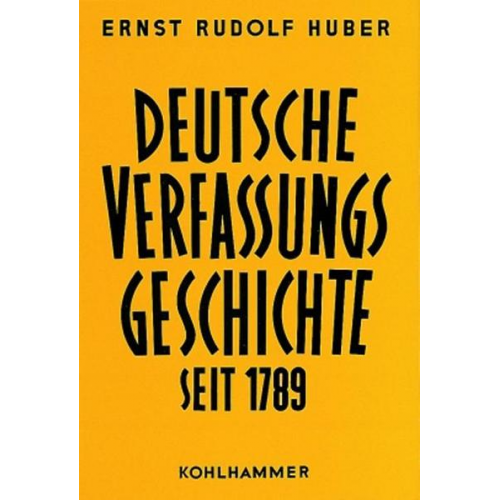 Ernst Rudolf Huber - Dokumente zur Deutschen Verfassungsgeschichte.