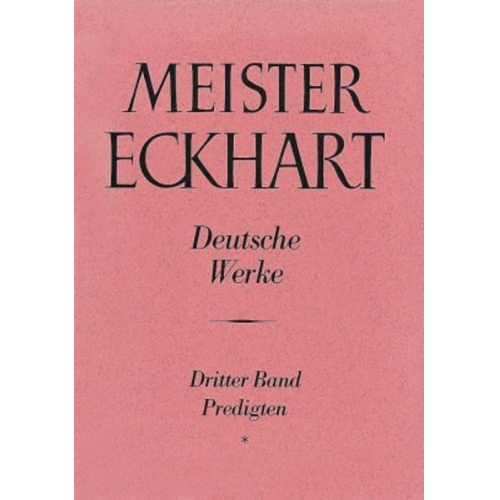 Meister Eckhart. Deutsche Werke Band 3: Predigten