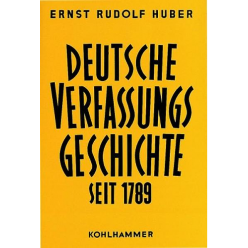 Ernst Rudolf Huber - Der Kampf um Einheit und Freiheit 1830 bis 1850