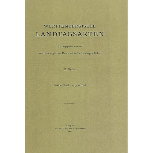 Württembergische Landtagsakten unter Herzog Friedrich I 1599-1608