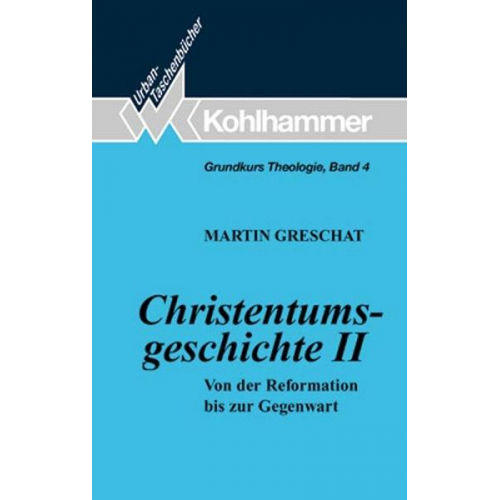 Martin Greschat - Christentumsgeschichte II