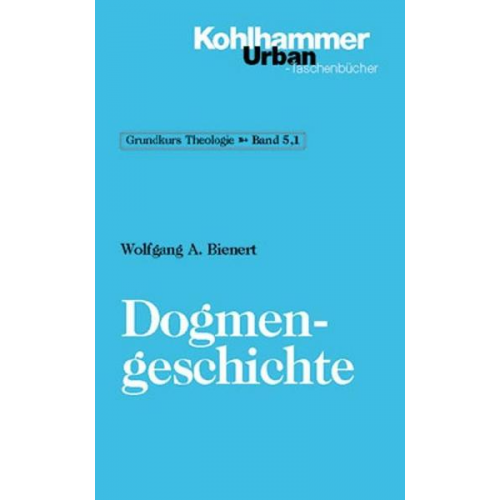Wolfgang Bienert - Dogmengeschichte