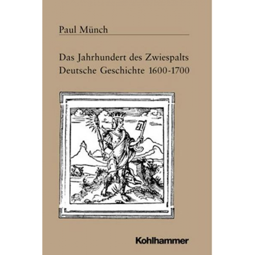 Paul Münch - Das Jahrhundert des Zwiespalts