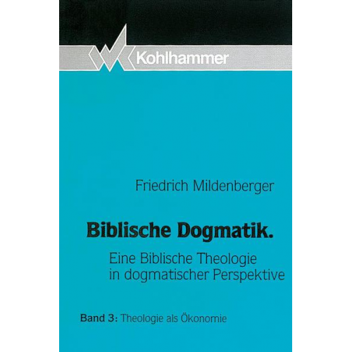 Friedrich Mildenberger - Theologie als Ökonomie