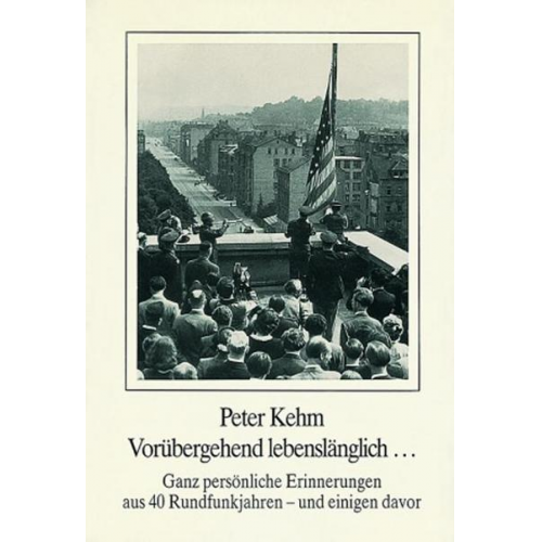 Peter Kehm - Vorübergehend lebenslänglich