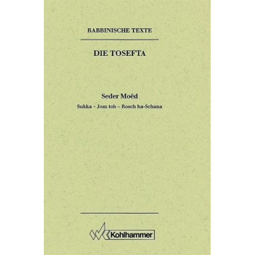 Hans Bornhäuser & Günter Mayer - Rabbinische Texte, Erste Reihe: Die Tosefta. Band II: Seder Moëd