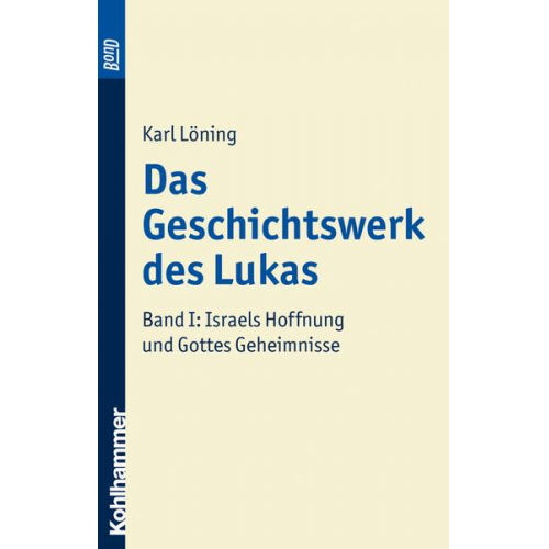 Karl Löning - Das Geschichtswerk des Lukas. BonD