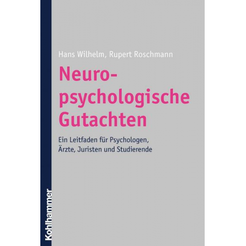 Hans Wilhelm & Rupert Roschmann - Neuropsychologische Gutachten