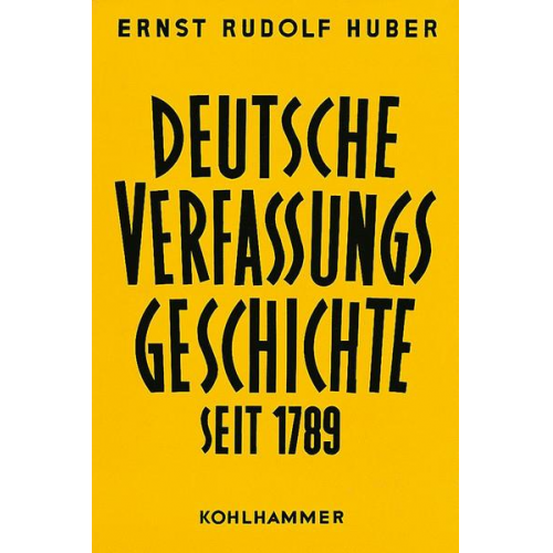 Ernst Rudolf Huber - Reform und Restauration 1789-1830