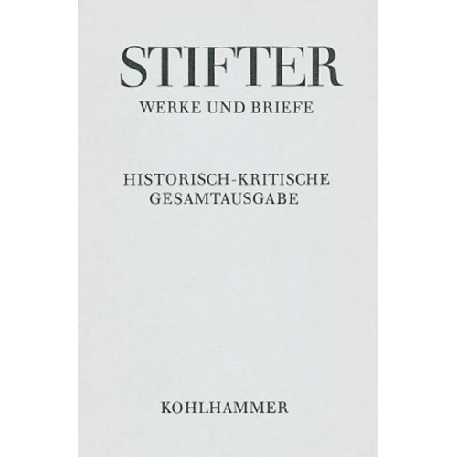 Adalbert Stifter - Werke und Briefe II/3. Apparat, Kommentar I