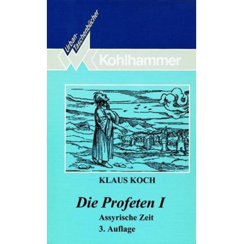 Klaus Koch - Die Profeten I