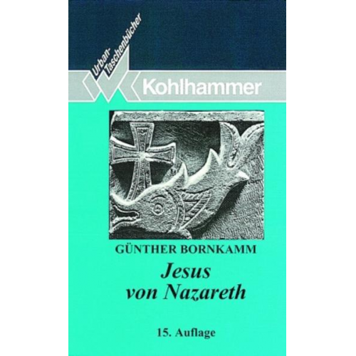 Günther Bornkamm - Jesus von Nazareth