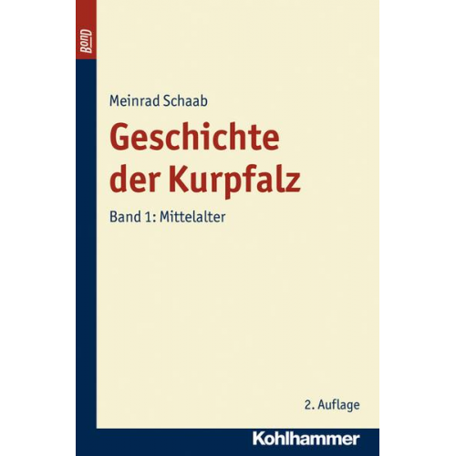 Meinrad Schaab - Geschichte der Kurpfalz. BonD