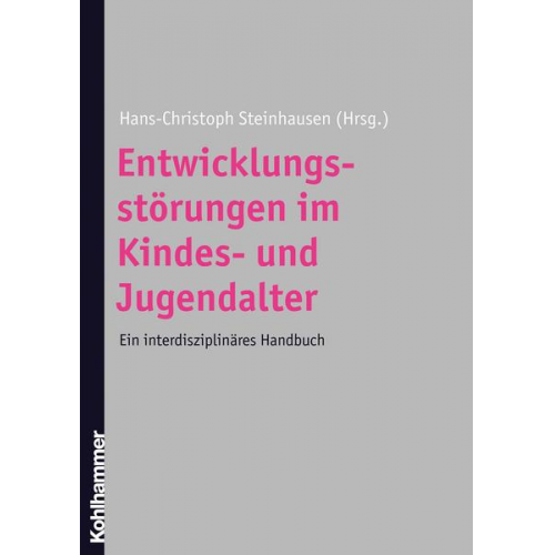 Hans-Christoph Steinhausen - Entwicklungsstörungen im Kindes- und Jugendalter