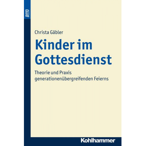 Christa Gäbler-Kaindl - Kinder im Gottesdienst. BonD