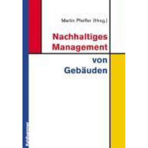 Martin Pfeiffer - Nachhaltiges Management von Gebäuden