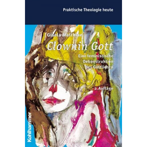 Gisela Matthiae - Clownin Gott