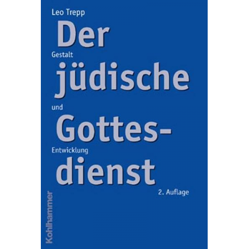 Leo Trepp - Der jüdische Gottesdienst