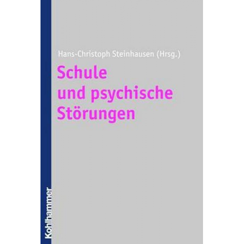 Hans-Christoph Steinhausen - Schule und psychische Störungen