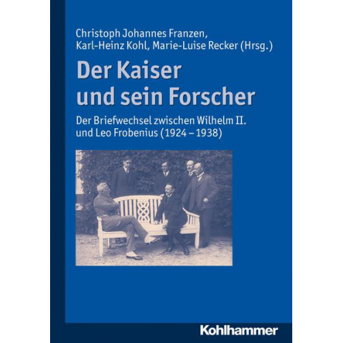 Deutscher Kaiser Wilhelm II. & Leo Frobenius - Der Kaiser und sein Forscher