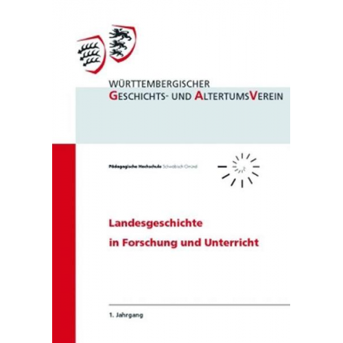 Gerhard Fritz & Eva L. Wittneben - Landesgeschichte in Forschung und Unterricht 1. Jahrgang