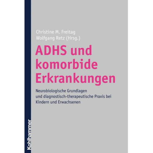 Christine M. Freitag & Wolfgang Retz - ADHS und komorbide Erkrankungen