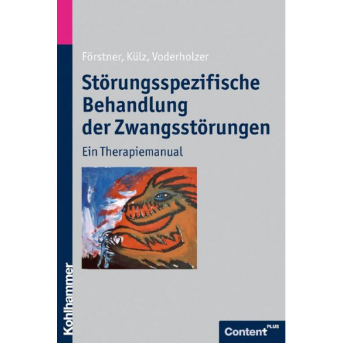 Ulrich Förstner & Anne-Katrin Külz & Ulrich Voderholzer - Störungsspezifische Behandlung der Zwangsstörungen