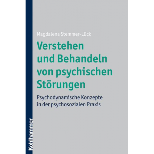 Magdalena Stemmer-Lück - Verstehen und Behandeln von psychischen Störungen