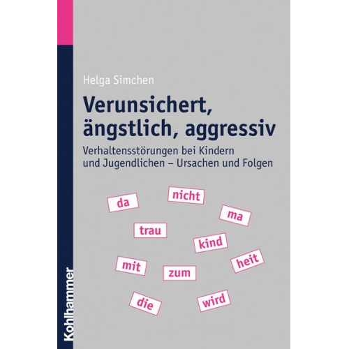 Helga Simchen - Verunsichert, ängstlich, aggressiv