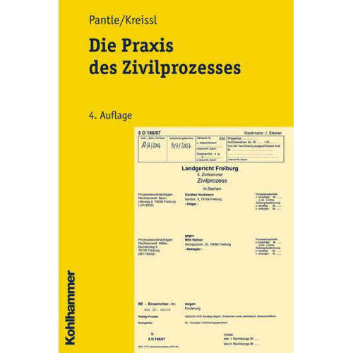 Norbert Pantle & Stephan Kreissl - Die Praxis des Zivilprozesses