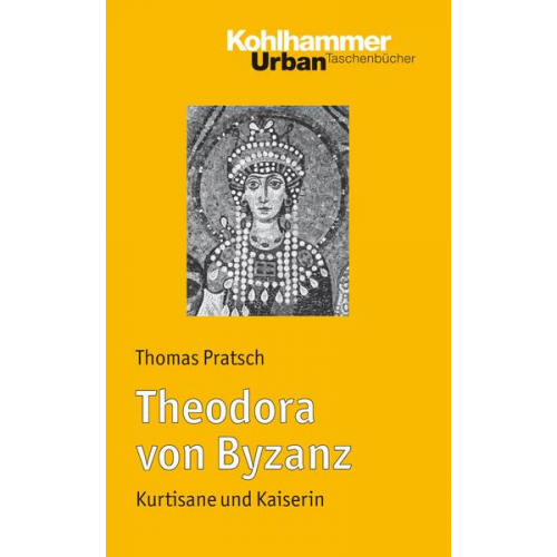Thomas Pratsch - Theodora von Byzanz