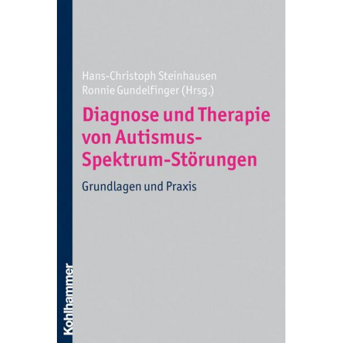 Simon Baron-Cohen & Sven Bölte & Christine Freitag & Herbert Roeyers & Tania Rothe - Diagnose und Therapie von Autismus-Spektrum-Störungen