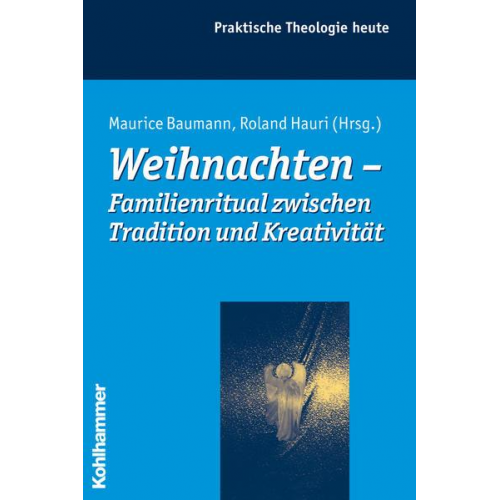 Maurice Baumann - Weihnachten - Familienritual zwischen Tradition und Kreativität