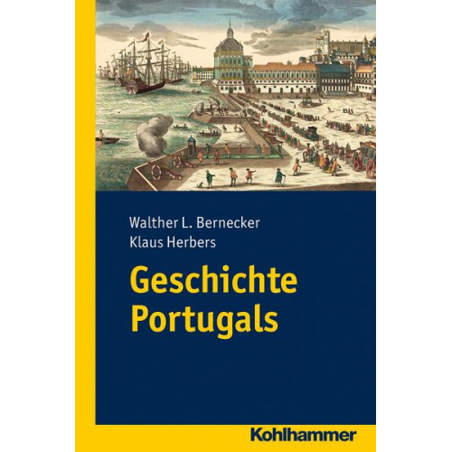 Walther L. Bernecker & Klaus Herbers - Geschichte Portugals