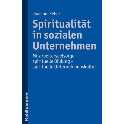 Joachim Reber - Spiritualität in sozialen Unternehmen