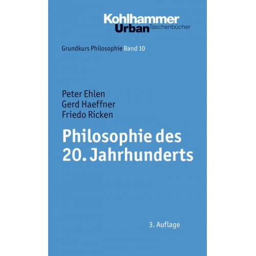 Peter Ehlen & Gerd Haeffner & Friedo Ricken - Philosophie des 20. Jahrhunderts